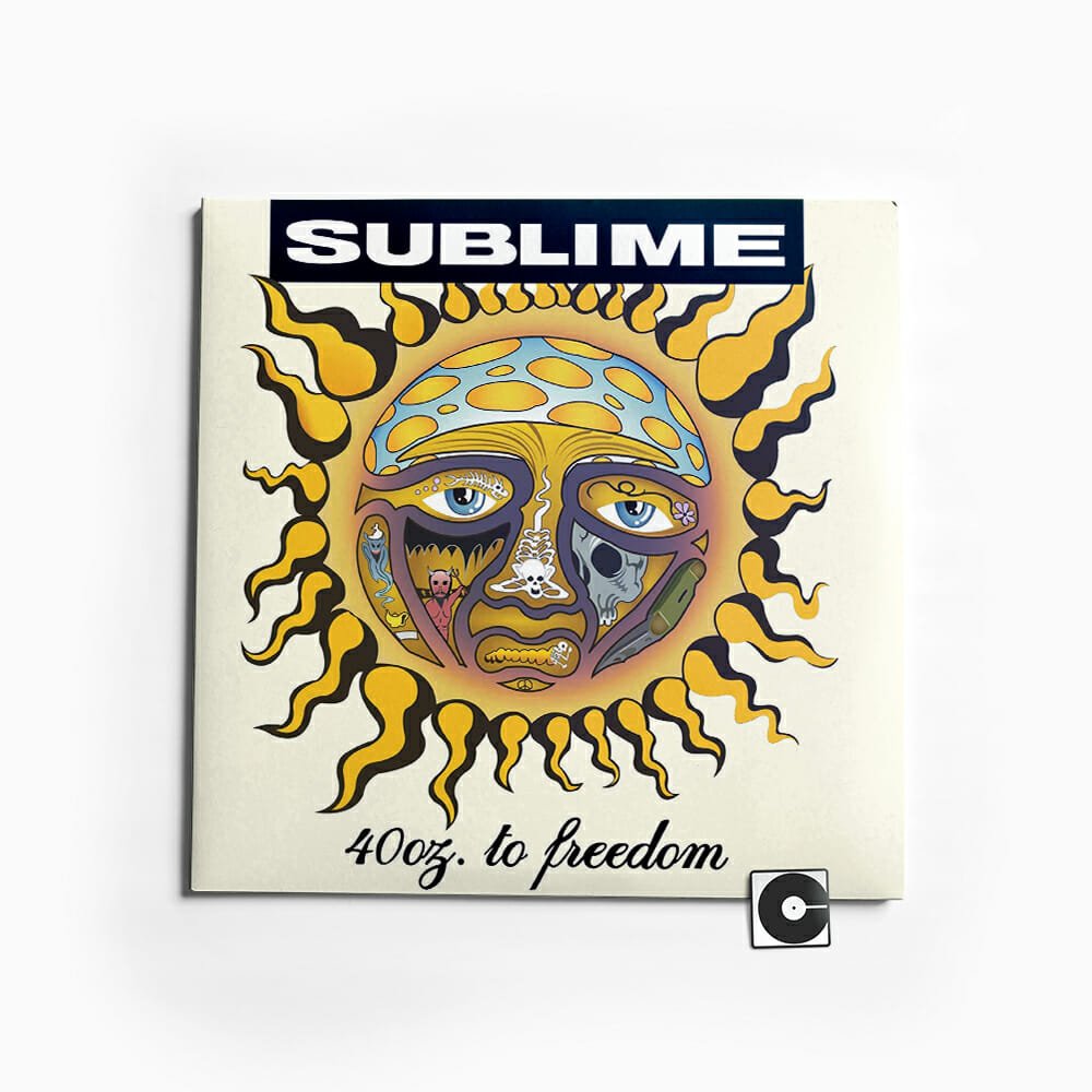 Sublime - "40 oz. To Freedom"