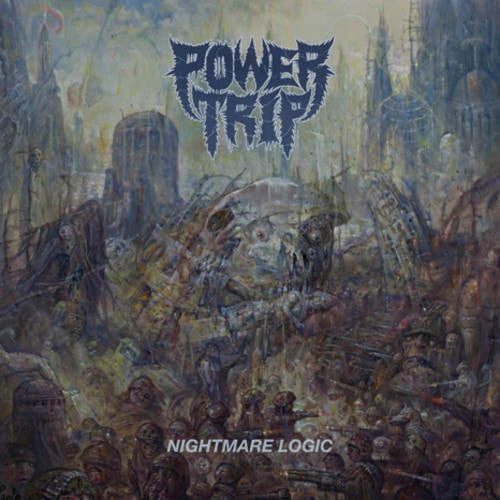 Power Trip - "Nightmare Logic"