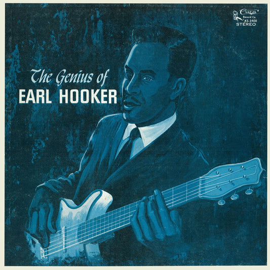 Earl Hooker - "The Genius of Earl Hooker"