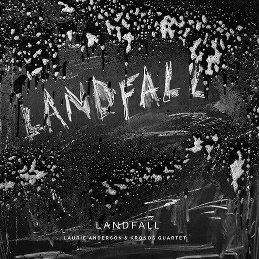 Laurie Anderson - "Landfall: With Kronos Quartet"