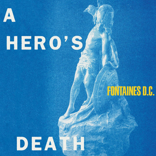 Fontaines D.C. - "A Hero's Death" Import