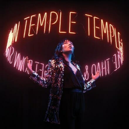 Thao And The Get Down Stay Down - "Temple" Indie Exclusive