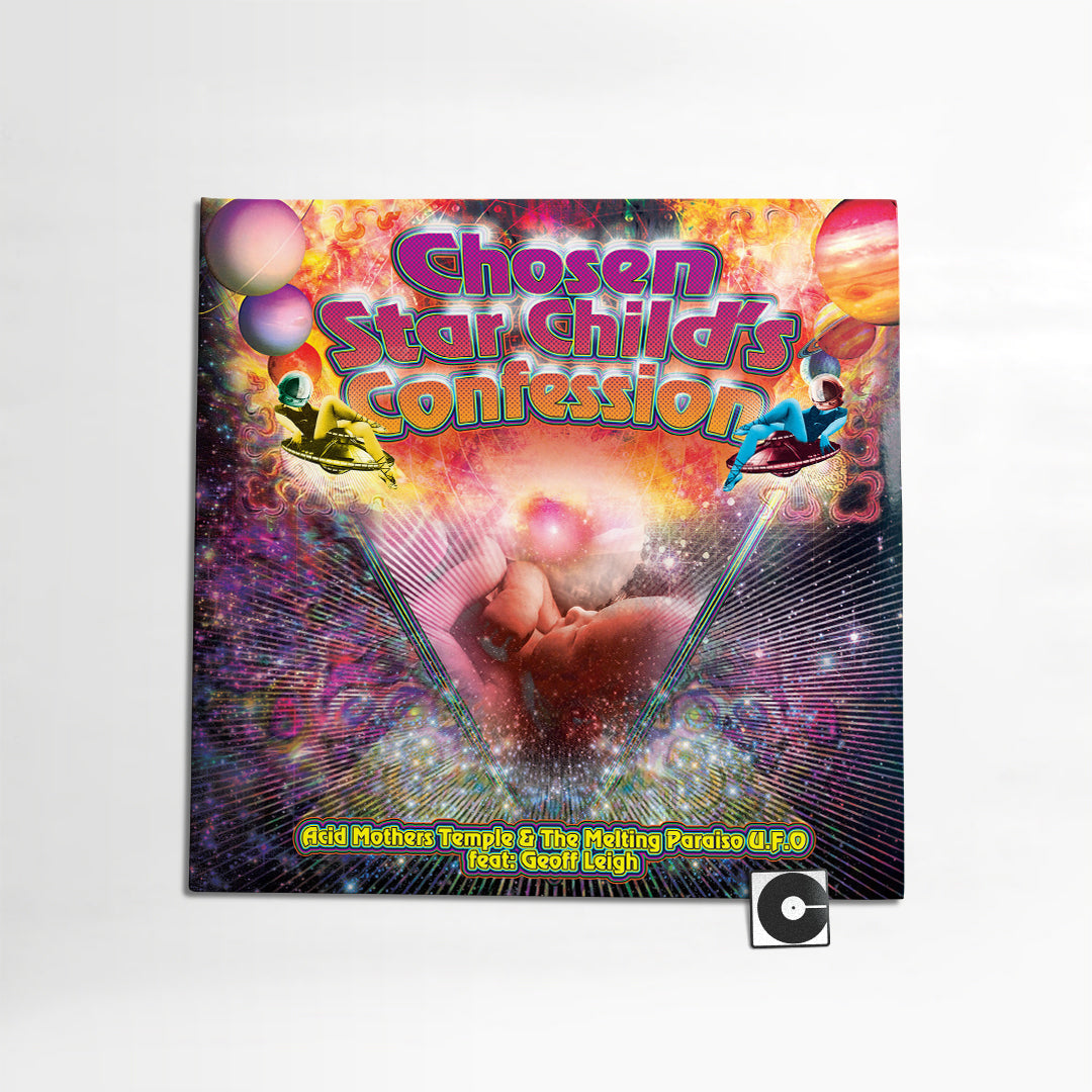 Acid Mothers Temple & The Melting Paraiso UFO - "Chosen Star Child's Confession (Feat. Geoff Leigh)"