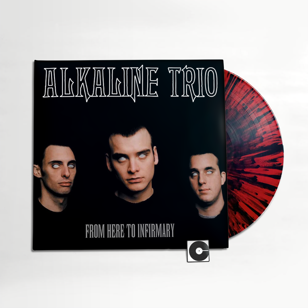 Alkaline Trio - "From Here To Infirmary"