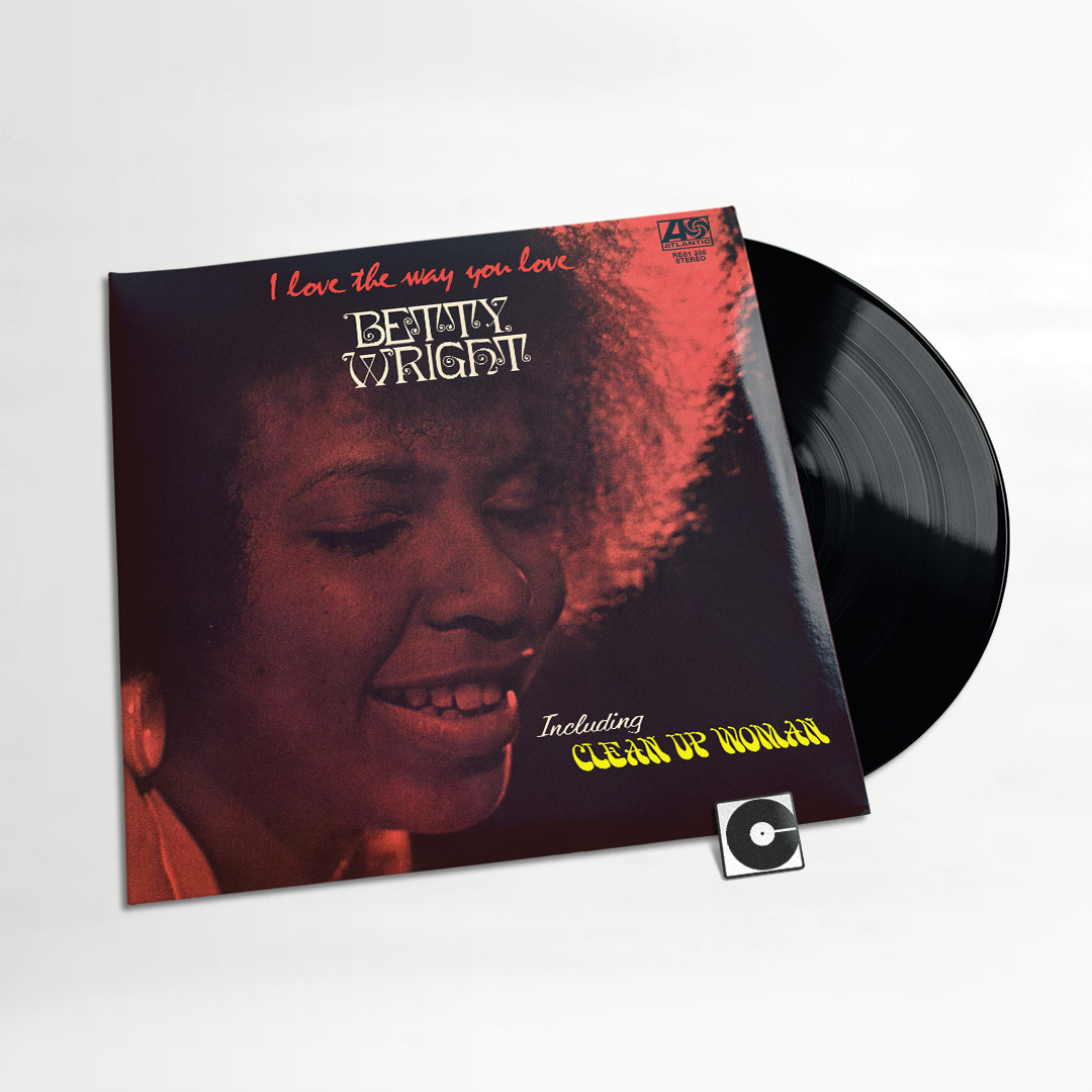 Betty Wright - "I Love The Way You Love" Rhino Reserve