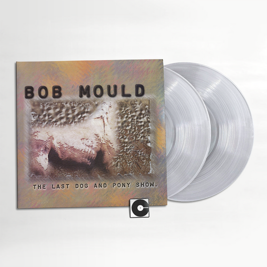 Bob Mould - "The Last Dog And Pony Show"