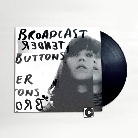 Broadcast - "Tender Buttons"