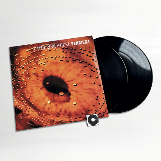 Catherine Wheel - "Ferment"
