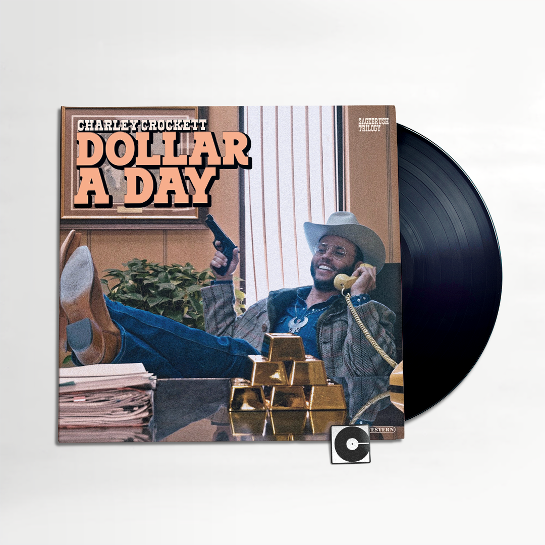 Charley Crockett - "Dollar A Day"