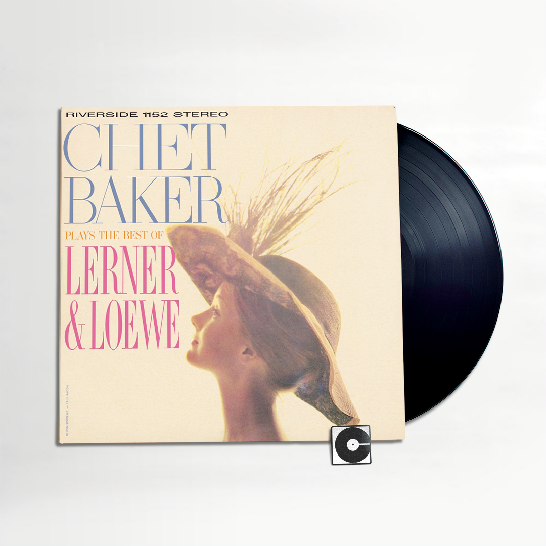 Chet Baker - "Chet Baker Plays The Best Of Lerner And Loewe"