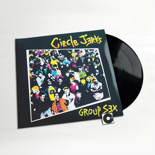 Circle Jerks - "Group Sex" 40th Anniversary