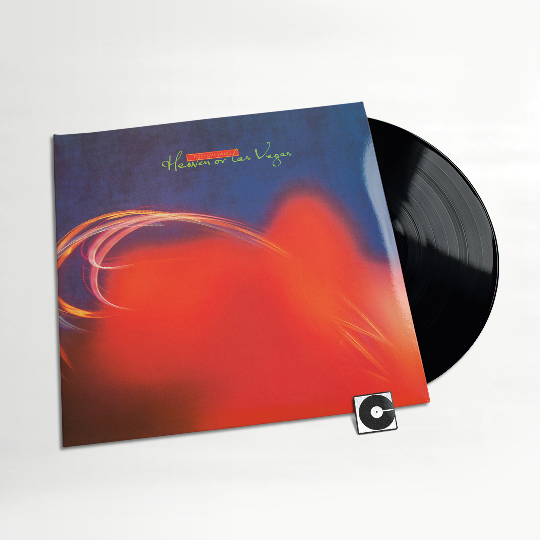Cocteau Twins - "Heaven Or Las Vegas"