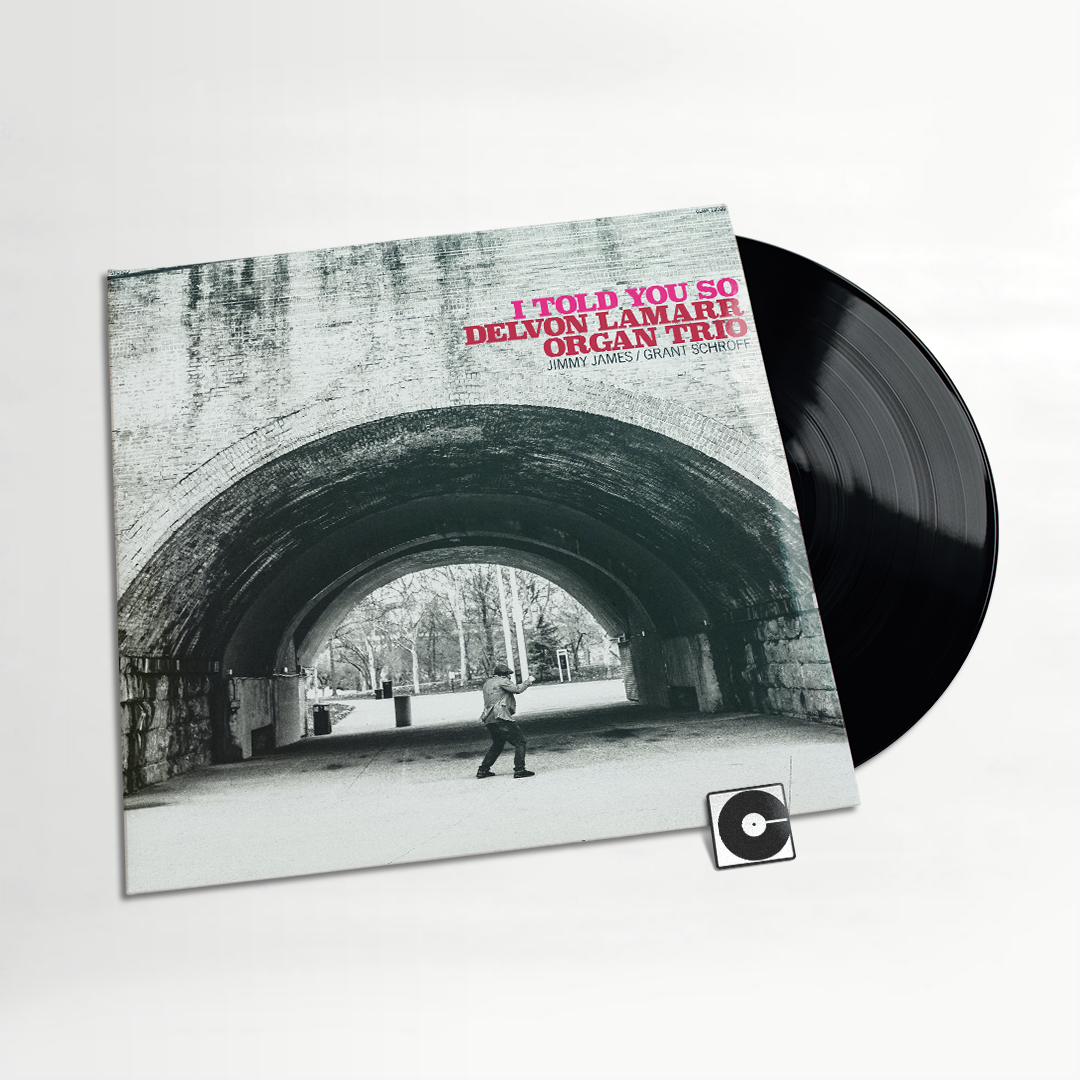 Delvon Lamarr Organ Trio - "I Told You So"