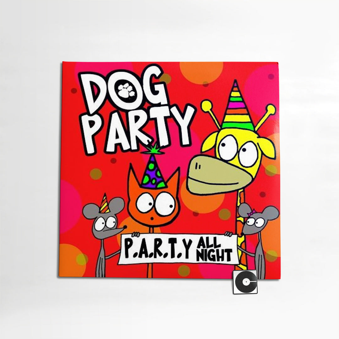 Dog Party - "P.A.R.T.Y!!!"