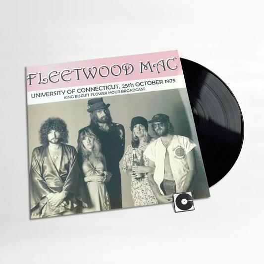 Fleetwood Mac - "University Of Connecticut, 25th October 1975 : King Biscuit Flower Hour Broadcast"