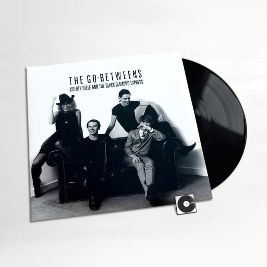 PRE-ORDERS: The Go-Betweens - "Liberty Belle And The Black Diamond Express"