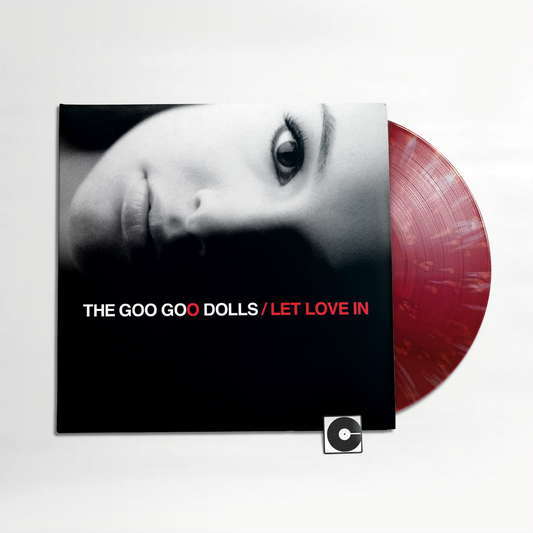 Goo Goo Dolls - "Let Love In" 2026 Pressing
