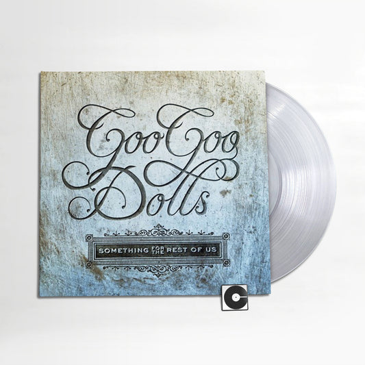 Goo Goo Dolls - "Something For The Rest Of Us"