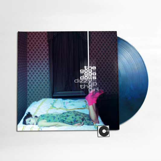Goo Goo Dolls - "Dizzy Up The Girl" 2026 Pressing