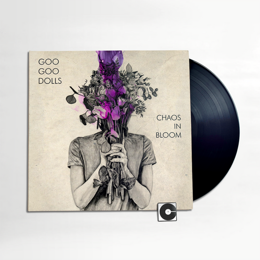 Goo Goo Dolls - "Chaos In Bloom"
