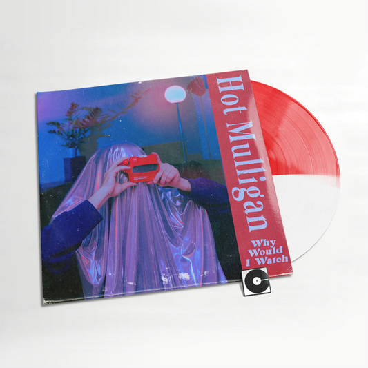Hot Mulligan - "Why Would I Watch" 2026 Pressing