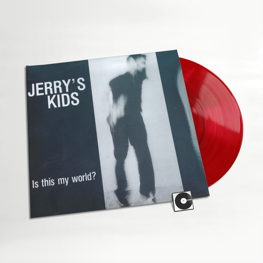 Jerry's Kids - "Is This My World?"