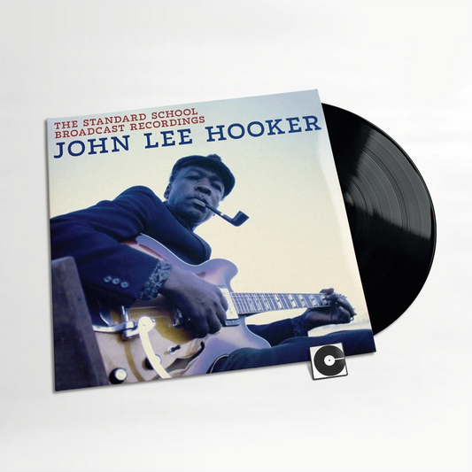 John Lee Hooker - "The Standard School Broadcast Recordings"