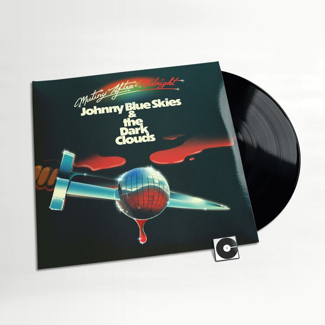 Johnny Blue Skies And The Dark Clouds - "Mutiny After Midnight"