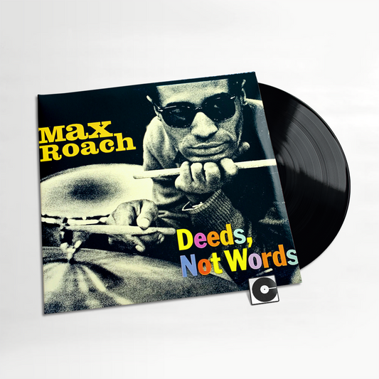 Max Roach - "Deeds, Not Words"