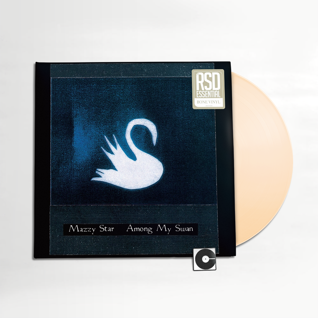 Mazzy Star - "Among My Swan" Indie Exclusive
