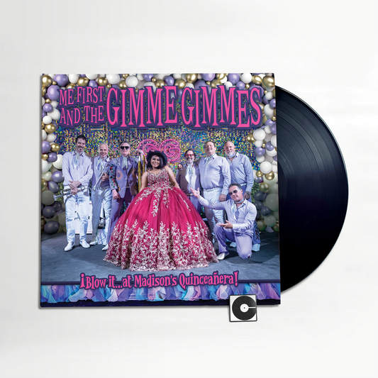 Me First and the Gimme Gimmes - "¡Blow it…at Madison's Quinceañera!"