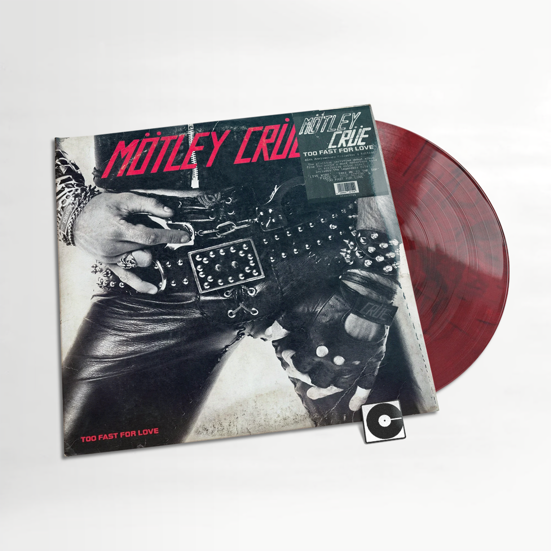 Motley Crue - "Too Fast For Love" 2026 Indie Exclusive Pressing