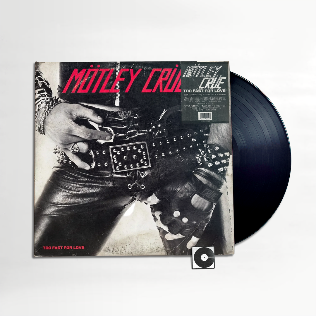 Motley Crue - "Too Fast For Love" 2026 Pressing