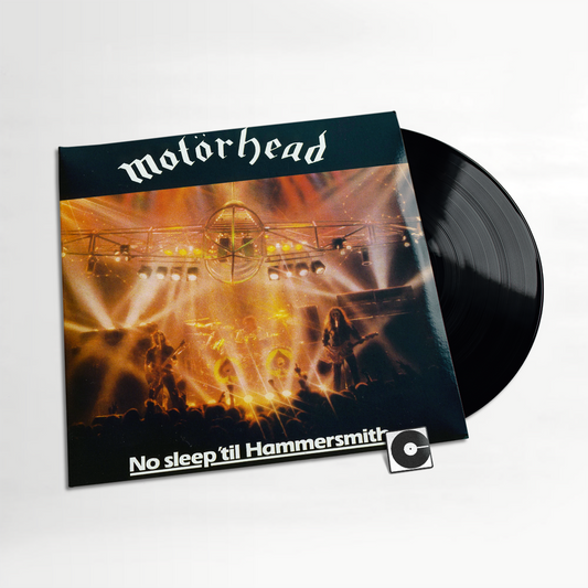 Motorhead - "No Sleep Til Hammersmith"