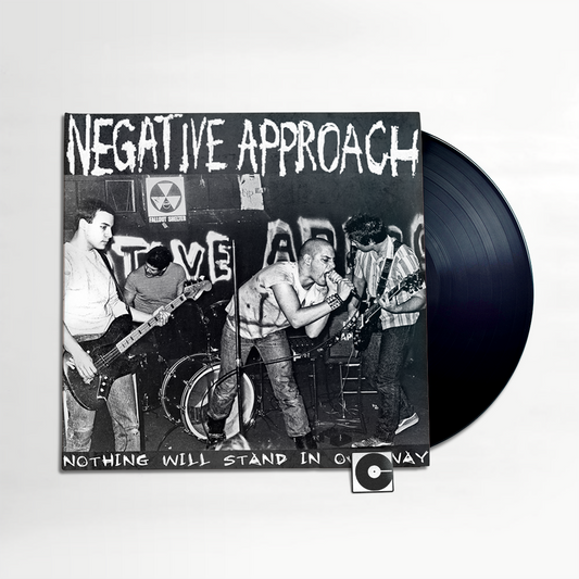 Negative Approach - "Nothing Will Stand In Our Way"