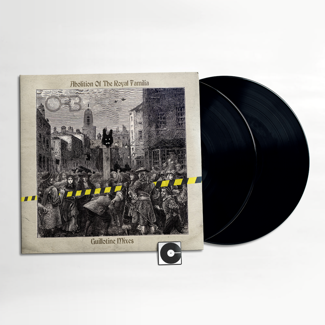 The Orb - "Abolition Of The Royal Familia: Guillotine Mixes"