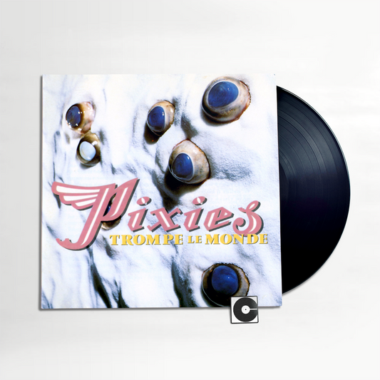 PRE-ORDER: Pixies - "Trompe Le Monde" 2026 Pressing