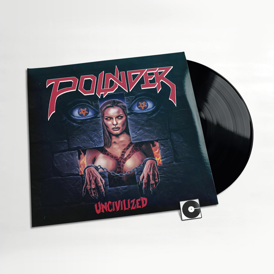 Pounder - "Uncivilized"