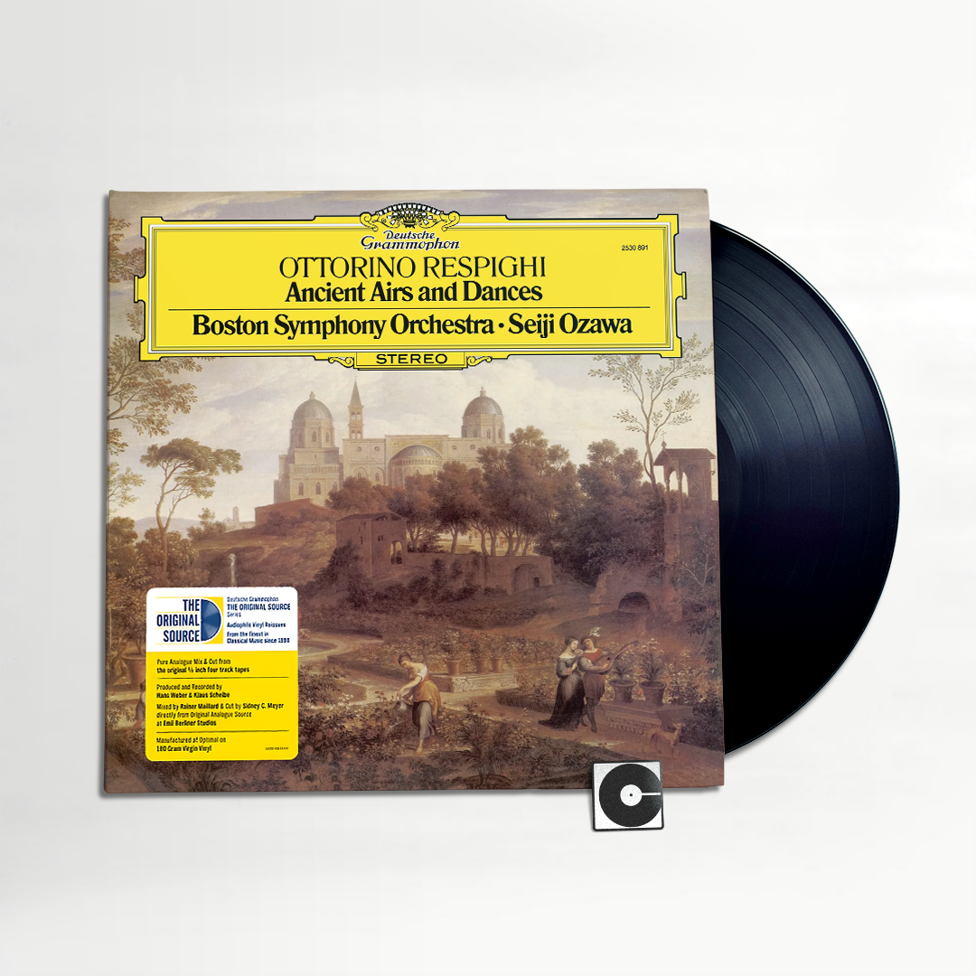 Seiji Ozawa & Boston Symphony Orchestra - "Respighi: Ancient Airs And Dances" Original Sources
