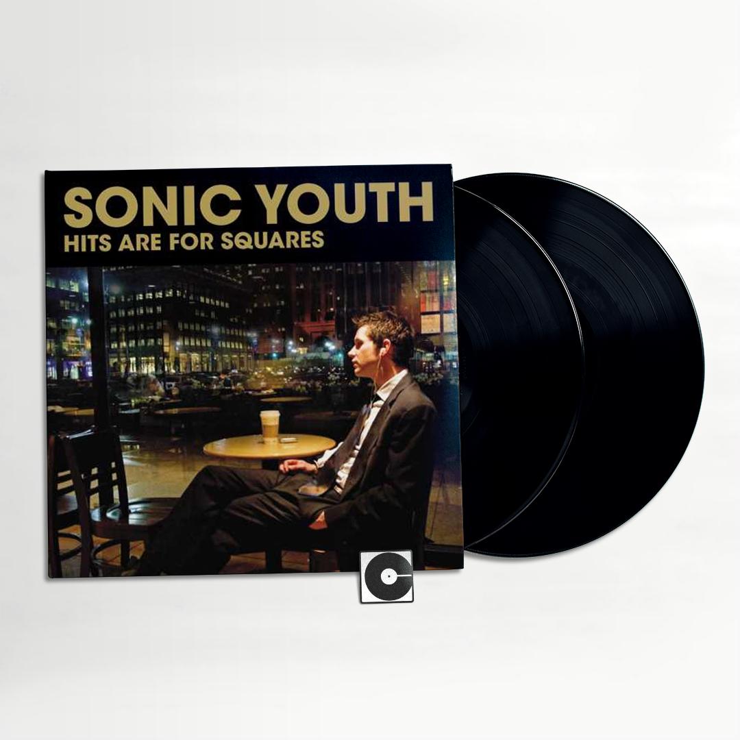 Sonic Youth - "Hits Are For Squares"