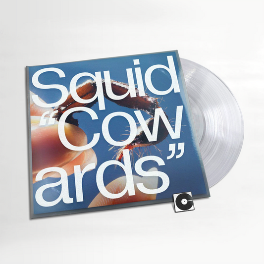 Squid - "Cowards" Indie Exclusive