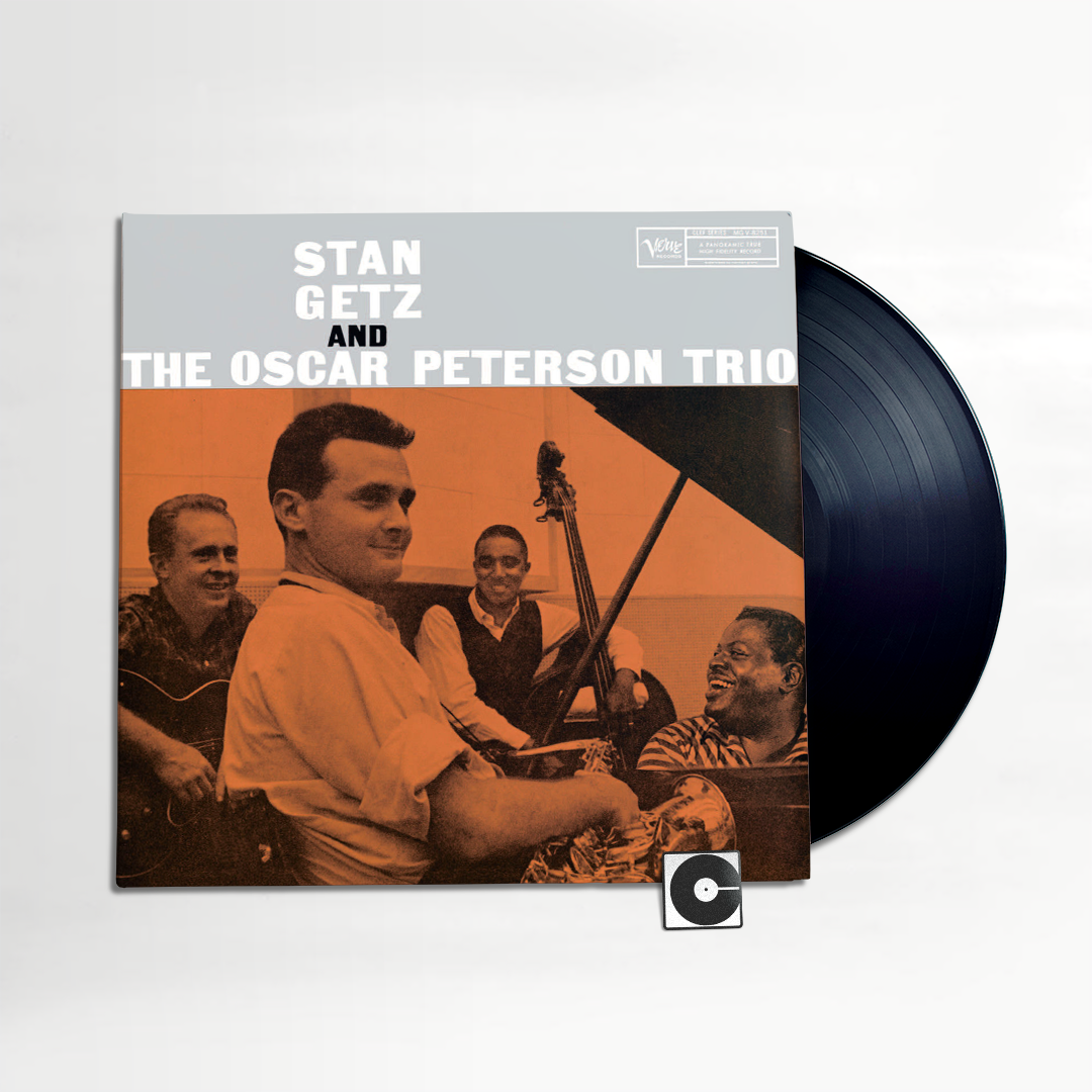 Stan Getz And The Oscar Peterson Trio - "Stan Getz And The Oscar Peterson Trio" Verve
