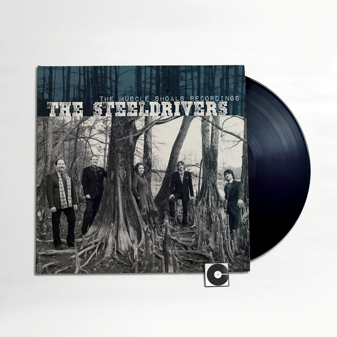 The Steeldrivers - "The Muscle Shoals Recordings"