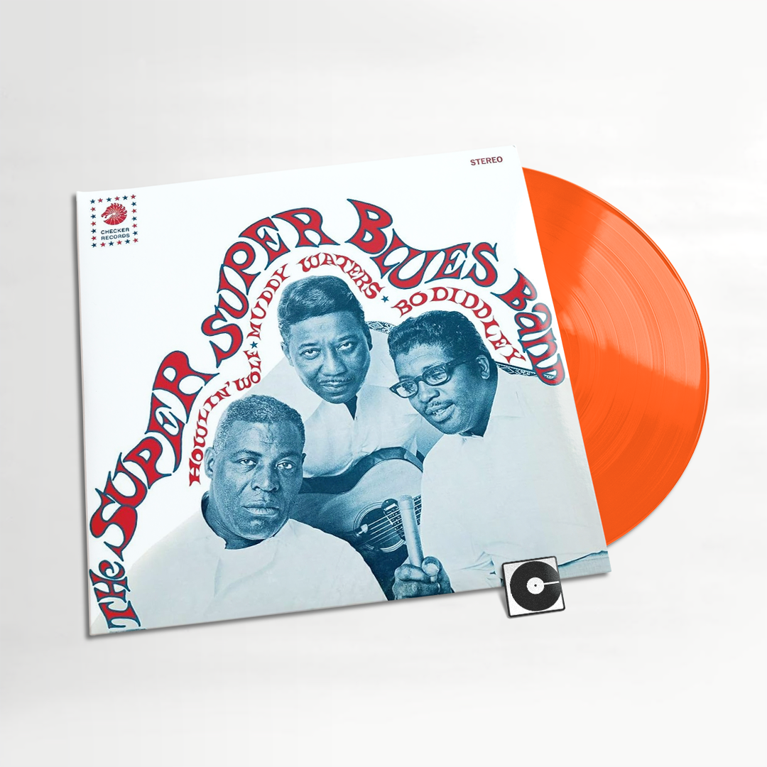 The Super Super Blues Band - "The Super Super Blues Band: Howlin' Wolf, Muddy Waters, Bo Diddley"