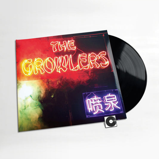 The Growlers - "Chinese Fountain"