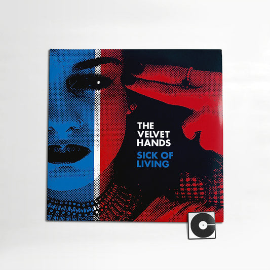 The Velvet Hands - "Sick Of Living"