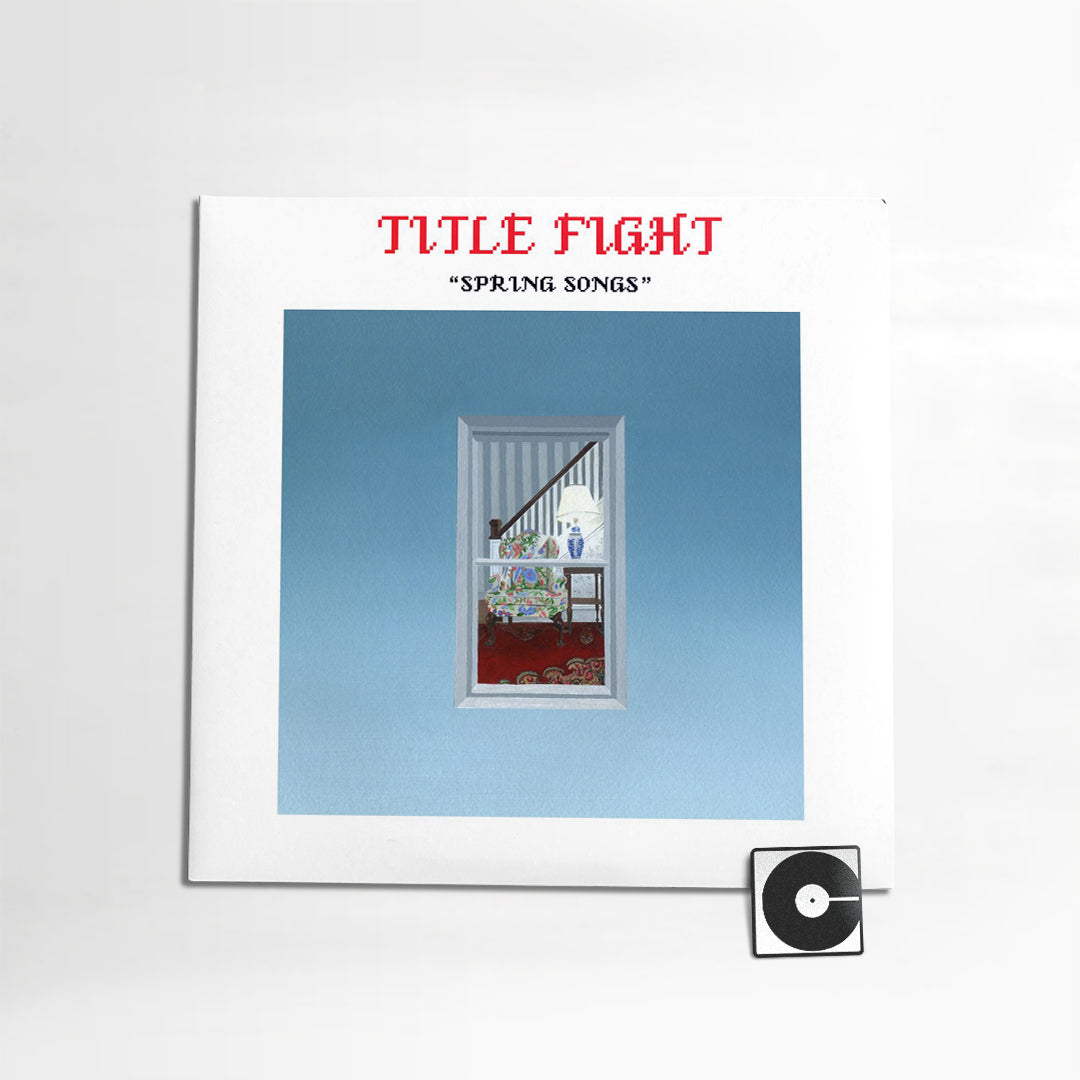 Title Fight - "Spring Songs"