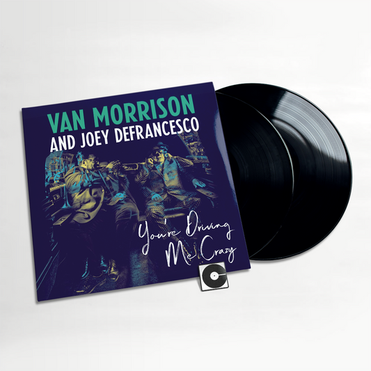 Van Morrison And Joey DeFrancesco ‎- "You're Driving Me Crazy"