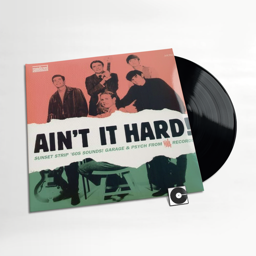 Various Artists - "Ain't It Hard! The Sunset Strip Sound Of Viva Records"