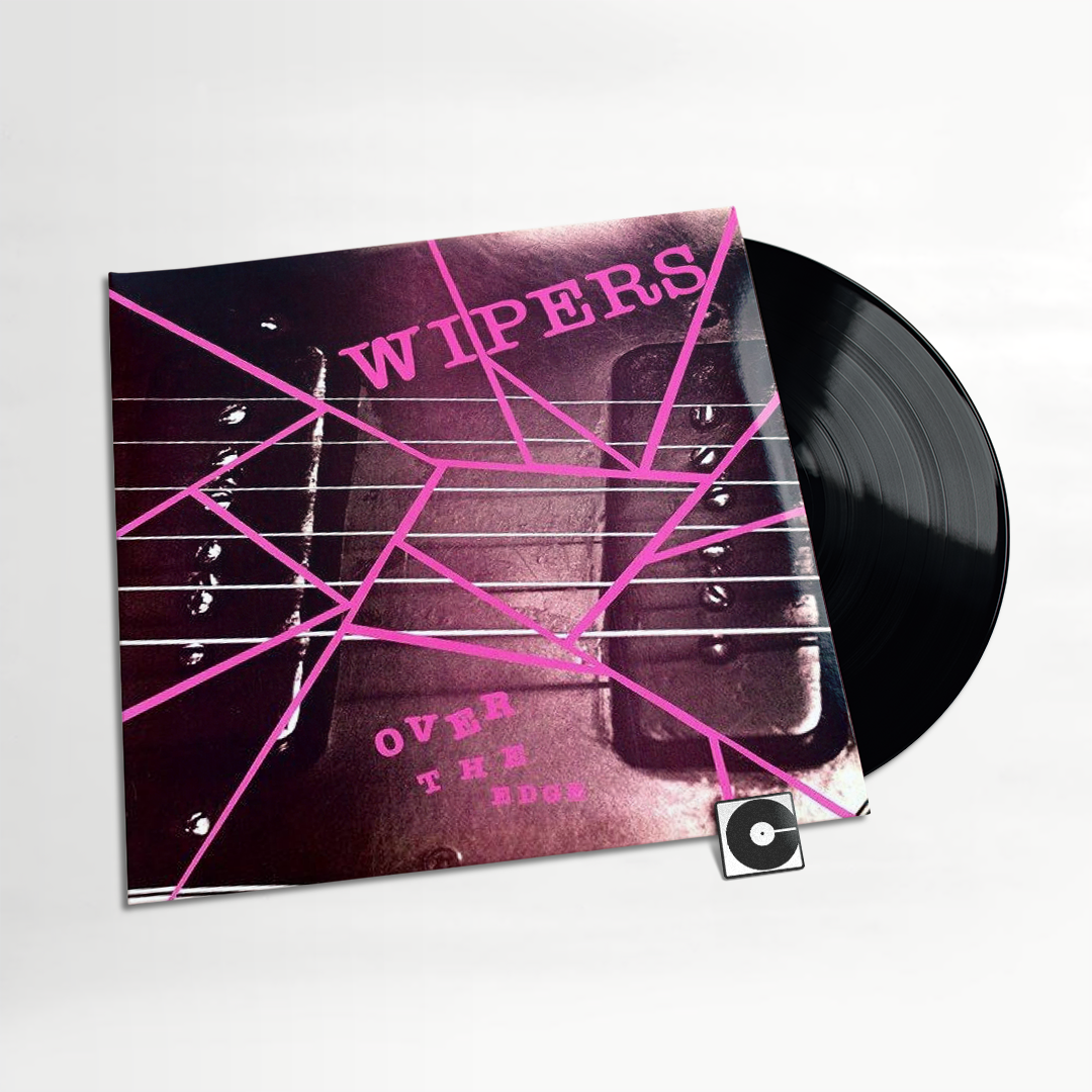 Wipers - "Over the Edge"